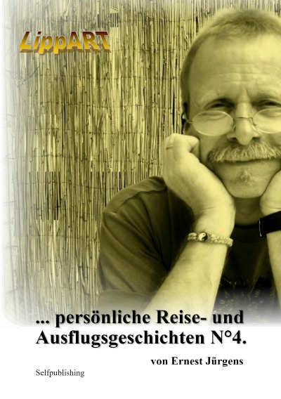 '… persönliche Reise- und Ausflugsgeschichten N°4.'-Cover