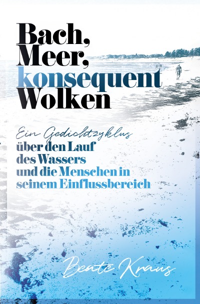 'Bach, Meer, konsequent Wolken'-Cover