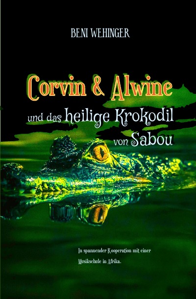 'Corvin und Alwine – und das heilige Krokodil von Sabou'-Cover