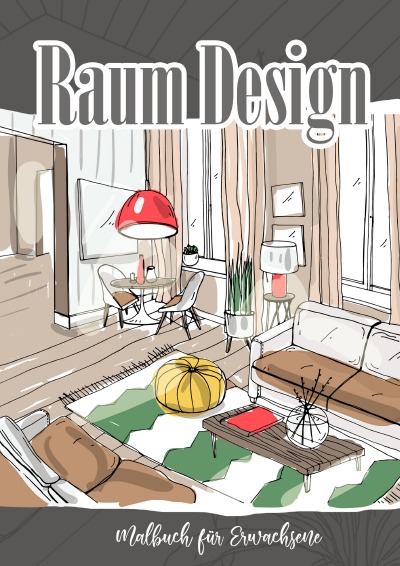 'Cover von Raum Design Malbuch für Erwachsene Inneneinrichtungen'-Cover