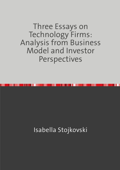 'Cover von Three Essays on Technology Firms: Analysis from Business Model and Investor Perspectives'-Cover