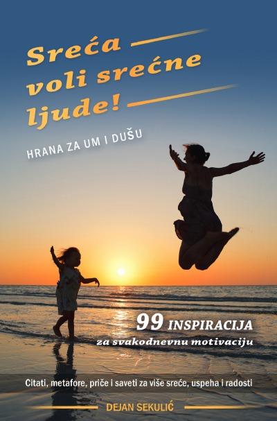 'Sreća voli srećne ljude! Hrana za um i dušu'-Cover