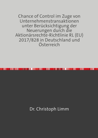 'Chance of Control im Zuge von Unternehmenstransaktionen unter Berücksichtigung der Neuerungen durch die Aktionärsrechte-Richtlinie RL (EU) 2017/828 in Deutschland und Österreich'-Cover