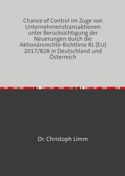 'Cover von Chance of Control im Zuge von Unternehmenstransaktionen unter Berücksichtigung der Neuerungen durch die Aktionärsrechte-Richtlinie RL (EU) 2017/828 in Deutschland und Österreich'-Cover