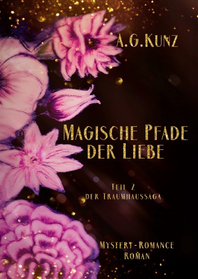 'Die Traumhaussaga – Teil 2 – Magische Pfade der Liebe'-Cover