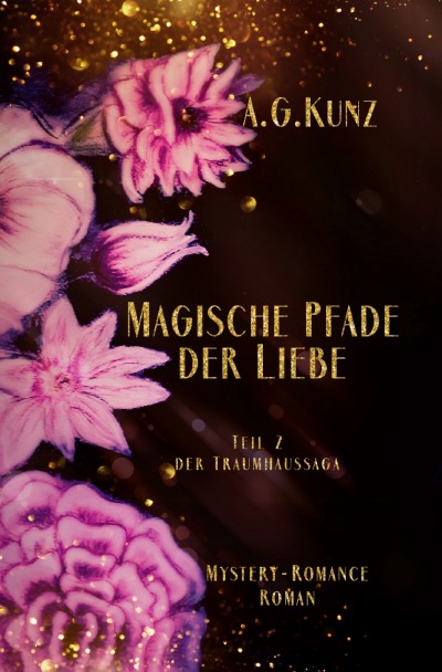 'Die Traumhaussaga – Teil 2 – Magische Pfade der Liebe'-Cover