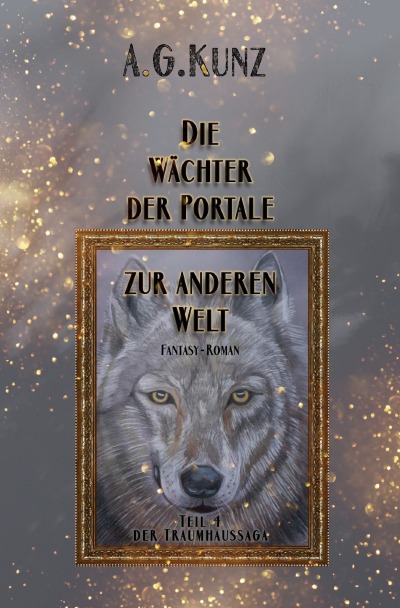 'Die Traumhaussaga: Teil 4 – Die Wächter der Portale zur anderen Welt'-Cover