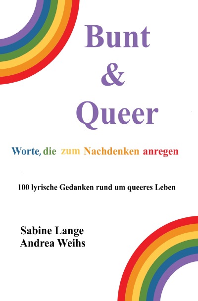 'Cover von Bunt & Queer – Worte, die zum Nachdenken anregen'-Cover