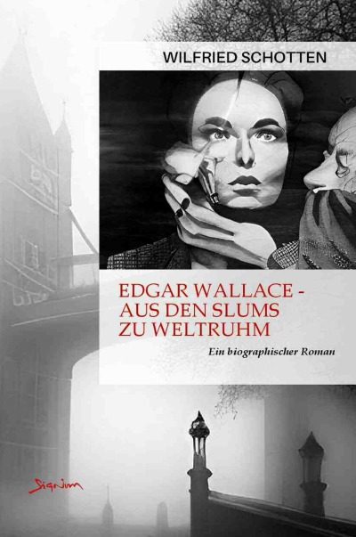 'Cover von Edgar Wallace – Aus den Slums zu Weltruhm'-Cover
