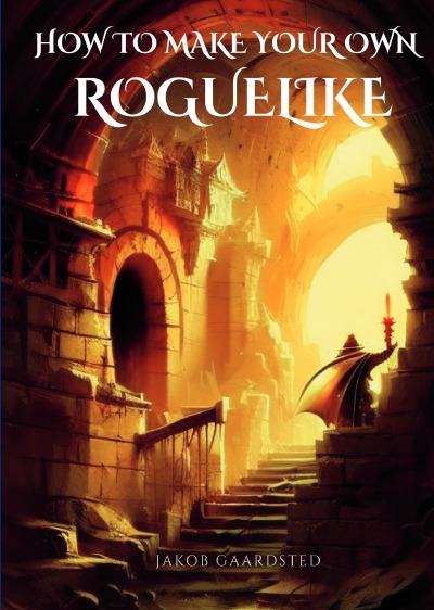 'How to Make Your Own Roguelike with TypeScript'-Cover