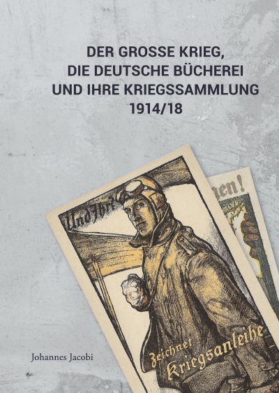 'Der Große Krieg, die Deutsche Bücherei und ihre Kriegssammlung 1914/18'-Cover