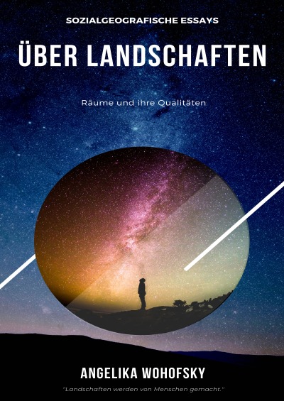 'Cover von Sozialgeografische Essays über Landschaften, Räume und ihre Qualitäten'-Cover