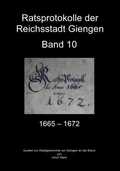 'Ratsprotokolle Giengen Band 10 (1665-1672)'-Cover