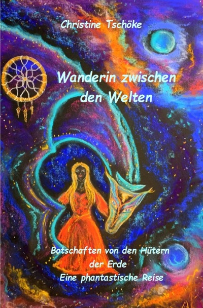 'Wanderin zwischen den Welten – Botschaften von den Hütern der Erde'-Cover