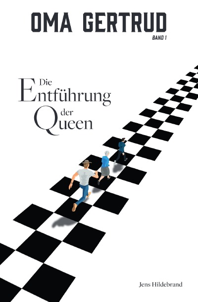 'Oma Gertrud: Die Entführung der Queen (Band 1)'-Cover