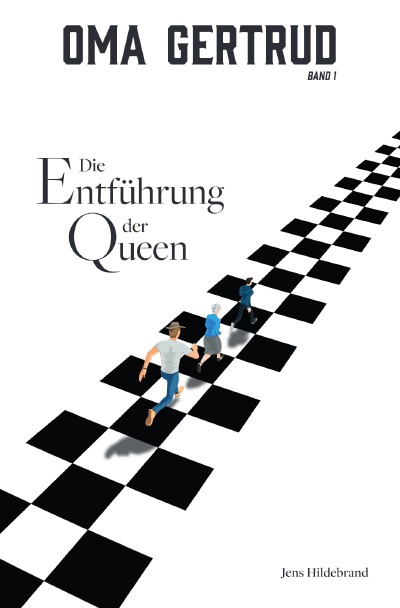 'Cover von Oma Gertrud: Die Entführung der Queen (Band 1)'-Cover