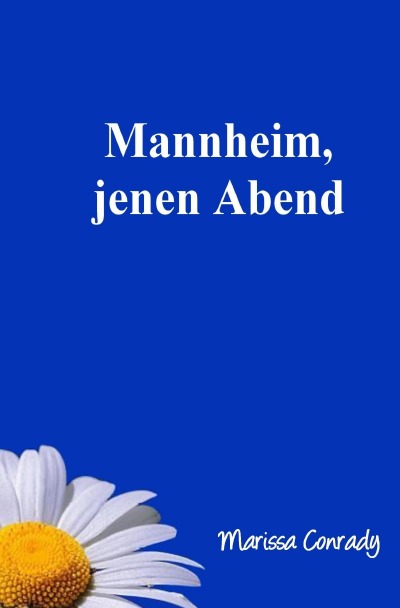 'Mannheim, jenen Abend'-Cover
