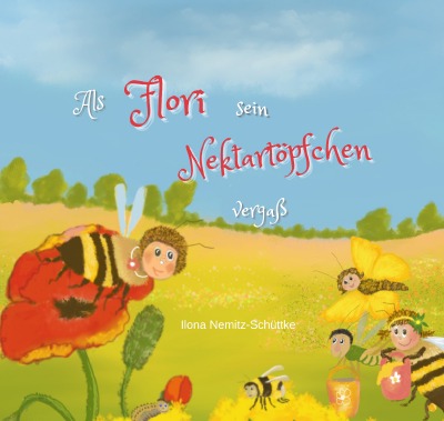 'Cover von Als Flori sein Nektartöpfchen vergaß'-Cover