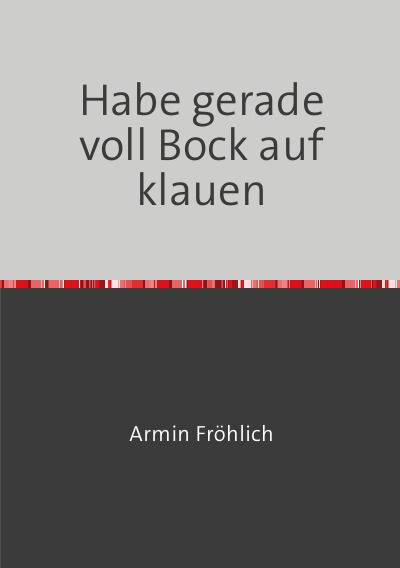 'Cover von Habe gerade voll Bock auf klauen'-Cover
