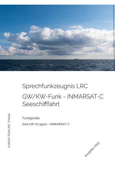'Das Sprechfunkzeugnis LRC – Die praktische Ausbildung – SAILOR HC4500 – INMARSAT-C'-Cover