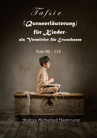 'Cover von Tafsir (Quranerläuterung) für Kinder- als Vermittler für Erwachsene'-Cover