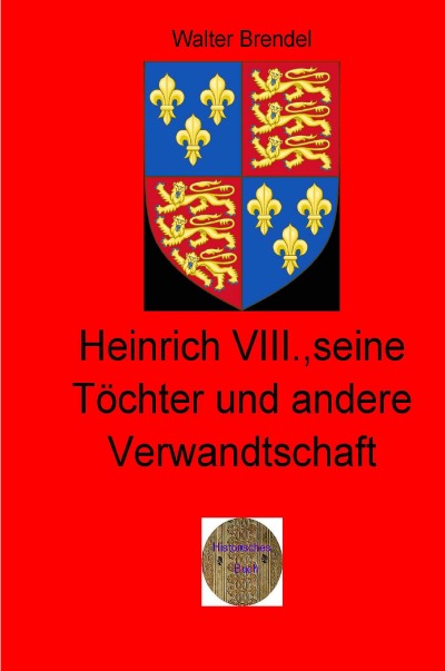 'Heinrich VIII., seine Töchter und andere Verwandtschaft'-Cover