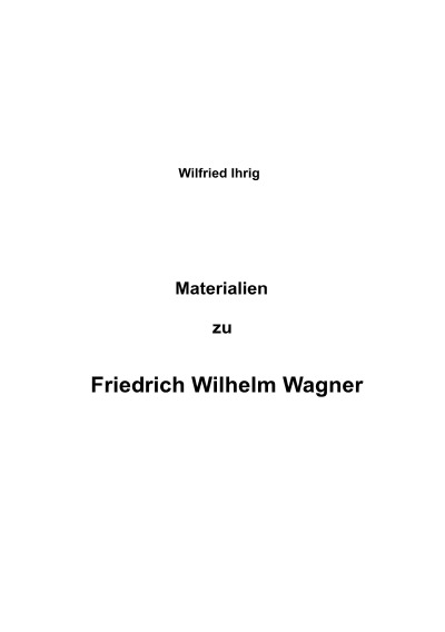 'Cover von Materialien zu Friedrich Wilhelm Wagner'-Cover