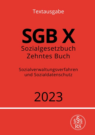 'Cover von Sozialgesetzbuch – Zehntes Buch – SGB X – Sozialverwaltungsverfahren und Sozialdatenschutz 2023'-Cover