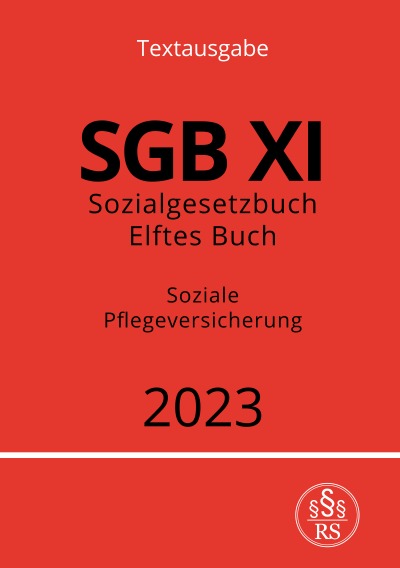 'Cover von Sozialgesetzbuch – Elftes Buch – SGB XI – Soziale Pflegeversicherung 2023'-Cover