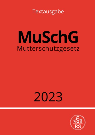 'Cover von Mutterschutzgesetz – MuSchG 2023'-Cover