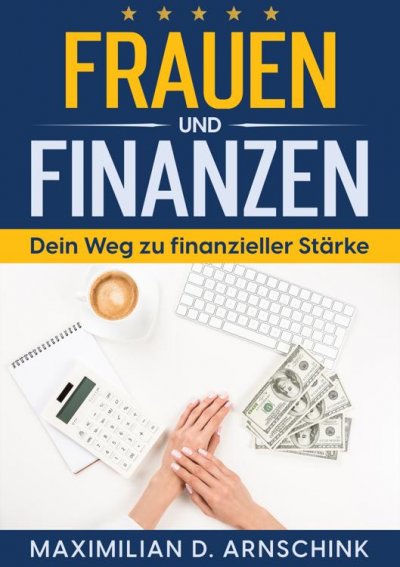 'Cover von Frauen und Finanzen – Dein Weg zu finanzieller Stärke'-Cover