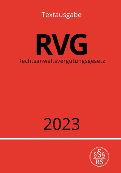 'Cover von Rechtsanwaltsvergütungsgesetz – RVG 2023'-Cover