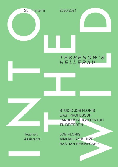 'Into The Wild: Tessenow’s Hellerau; Summerterm 2020/2021 TU Dresden'-Cover