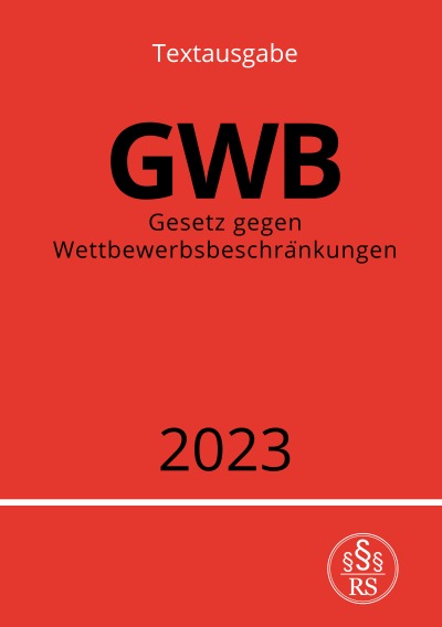 'Cover von Gesetz gegen Wettbewerbsbeschränkungen – GWB 2023'-Cover