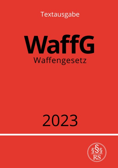 'Waffengesetz – WaffG 2023'-Cover
