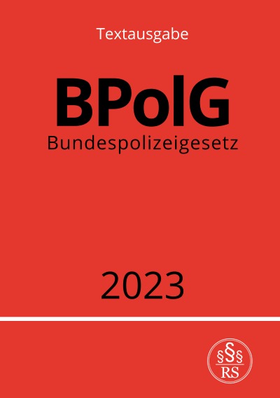 'Cover von Bundespolizeigesetz – BPolG 2023'-Cover