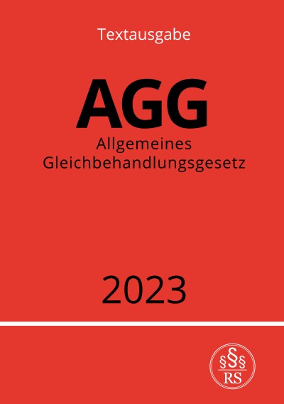 'Cover von Allgemeines Gleichbehandlungsgesetz – AGG 2023'-Cover