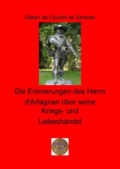 'Die Erinnerungen des Herrn d’Artagnan über seine Kriegs- und Liebeshändel'-Cover