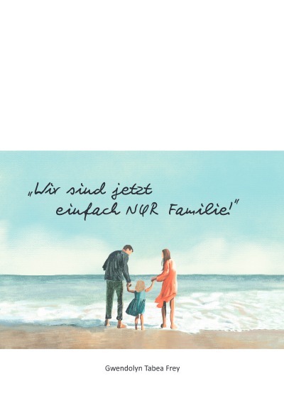'Wir sind jetzt einfach nur Familie'-Cover