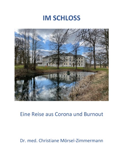 'Im Schloss  – Eine Reise aus Corona und Burnout'-Cover