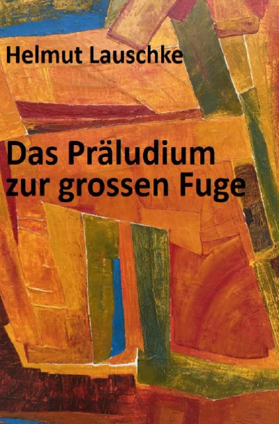 'Cover von Das Präludium zur grossen Fuge'-Cover
