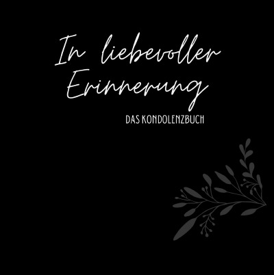 'Kondolenzbuch Exklusiv 170g Papier „In liebevoller Erinnerung“'-Cover
