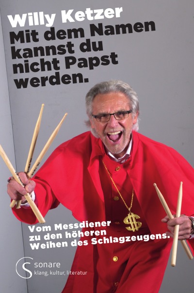 'Cover von Willy Ketzer Mit dem Namen kannst du nicht Papst werden.'-Cover