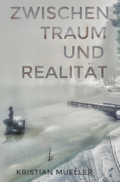 'Cover von Zwischen Traum und Realität …'-Cover