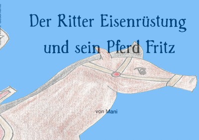 'Der Ritter Eisenrüstung und sein Pferd Fritz'-Cover