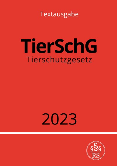 'Tierschutzgesetz – TierSchG 2023'-Cover
