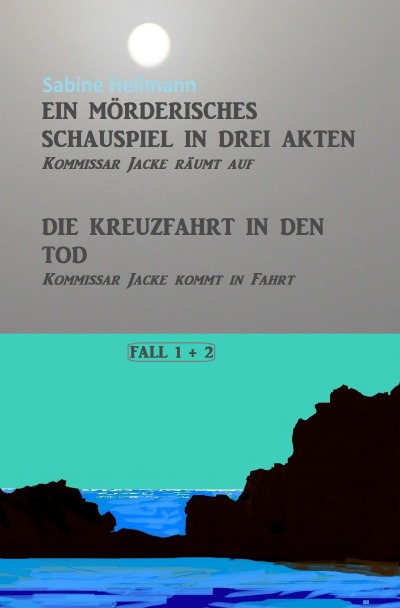 'Cover von Ein mörderisches Schauspiel in drei Akten, Die Kreuzfahrt in den Tod'-Cover