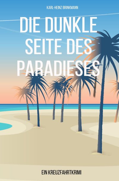 'Cover von Die dunkle Seite  des Paradieses'-Cover