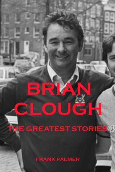 'Brian Clough – The Greatest Stories'-Cover