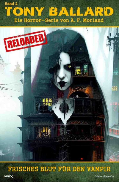 'Cover von Tony Ballard – Reloaded, Band 2: Frisches Blut für den Vampir'-Cover
